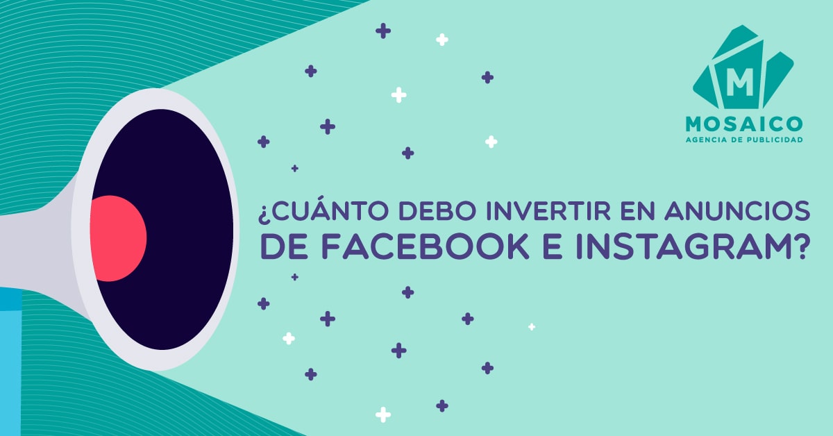 Cuánto invertir en anuncios de Facebook Instagram